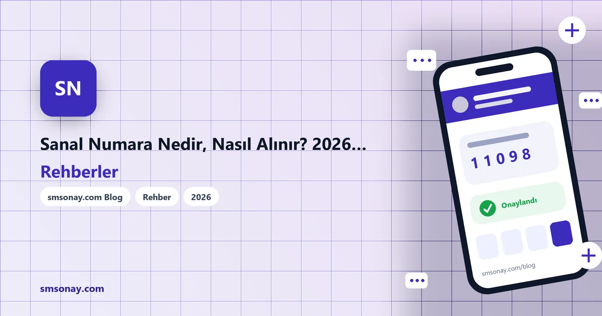 Sanal Numara Nedir, Nasıl Alınır? 2026 Rehberi